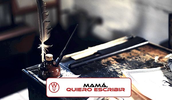 Mama quiero escribir